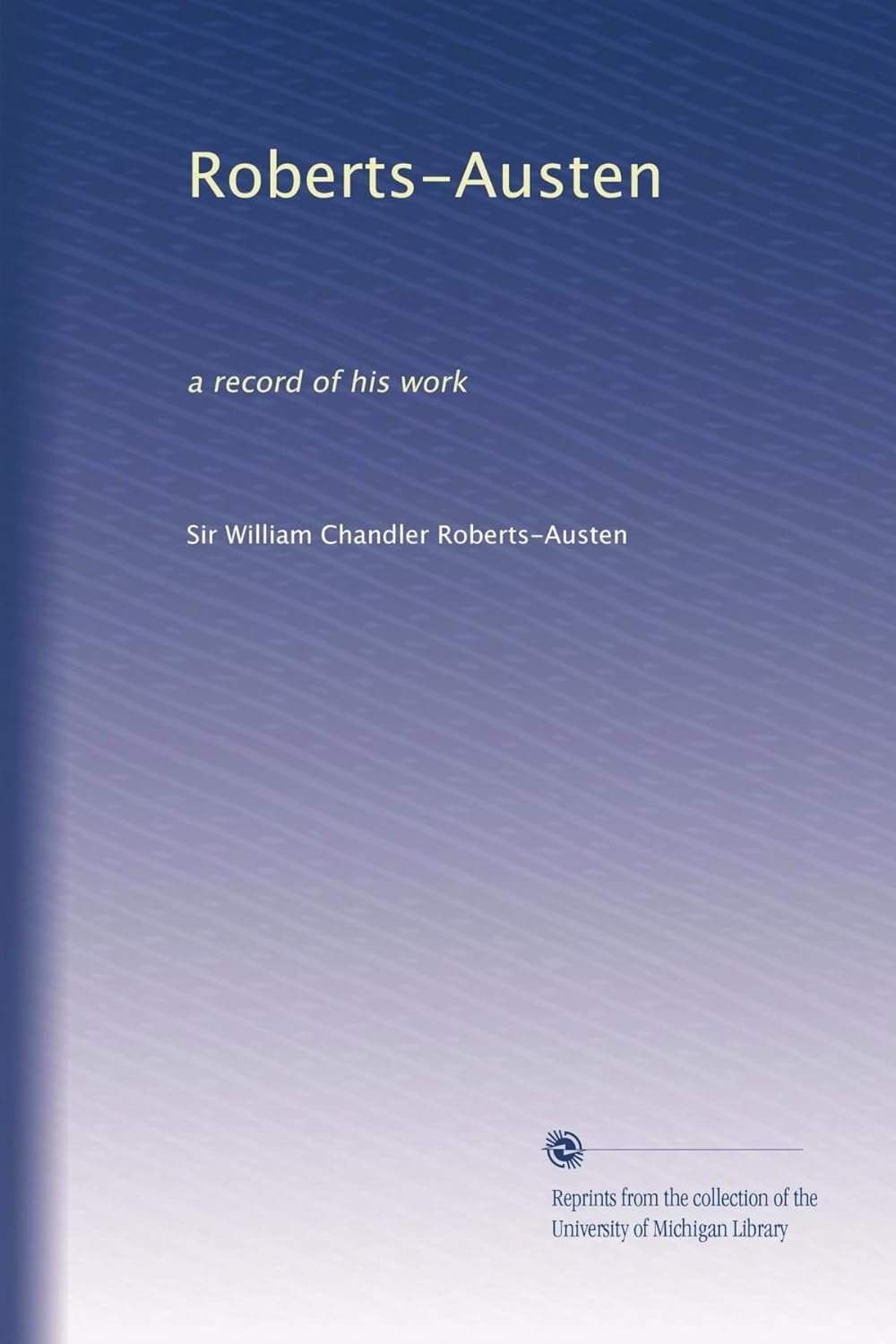 Sir William Chandler Roberts-Austen